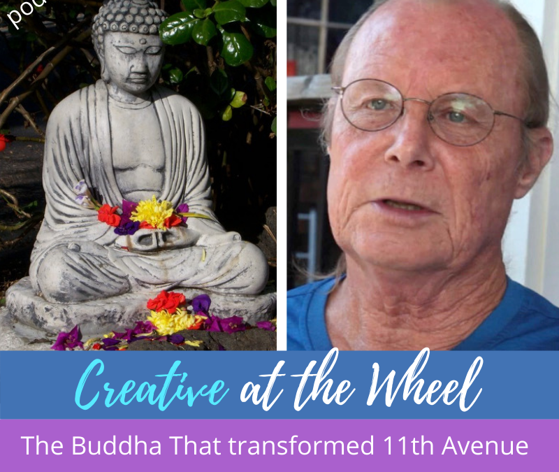 The Buddha That Transformed 11th Ave with Dan Stevenson